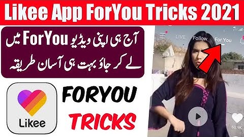 Likee App ForYou Tips | How to Viral Likee App Video || For You Tricks in 2021