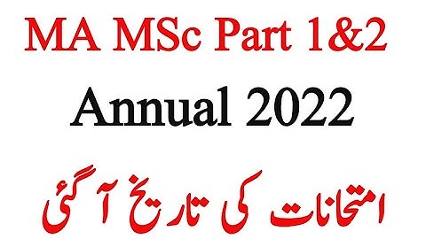 MA MSc Annual Exams 2022 Part 1&2 Official Date Announced Uos Exams Date#attiach#uos