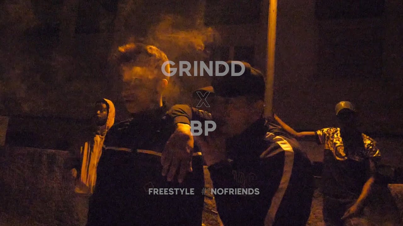 BP ❌ GRIND - NO FRIENDS - FREESTYLE 