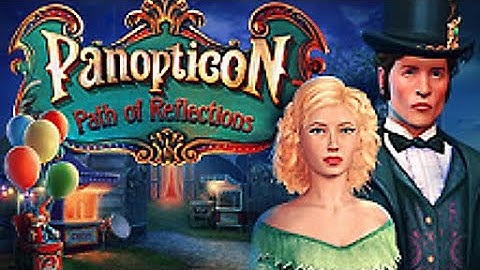 Panopticon  Path of Reflections 2022 FULL GAME