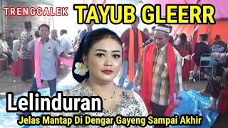 Tayub Trenggalek Lelinduran Jelas Mantap Di Dengar Cocok Buat Cek Sound Gleerrrr