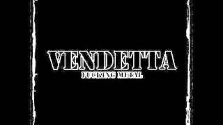 Vendetta Fucking Metal - Loco