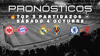 ✅ PRONÓSTICOS SÁBADO 4 OCTUBRE🔥 Madrid vs. Villarreal | Chelsea vs. Liverpool & Eintracht vs. Bayern