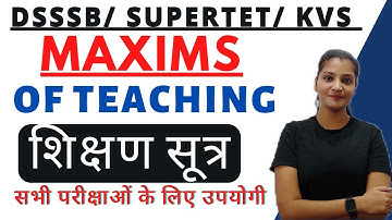 Maxims of Teaching // शिक्षण सूत्र What are maxims of Teaching? #dsssb #dsssbprt #supertet #uptet