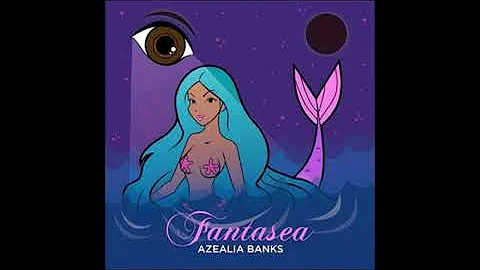 Azealia Banks- Fantasea SPED UP
