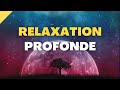 Mditation guide relaxation profonde pour retrouver le calme et la srnit