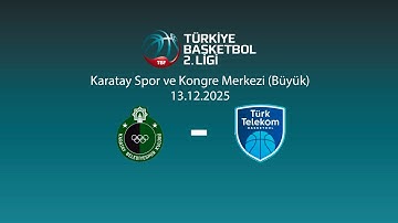 Karatay Belediyespor – Türk Telekom Gelişim Türkiye Basketbol 2.Ligi 9.Hafta