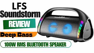 LFS Soundstorm 100W Bluetooth Speaker Unboxing \& Review | Deep Bass, LED Lights, 30H Battery!