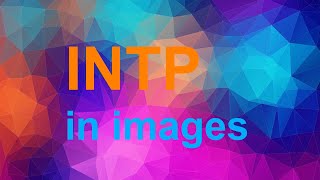MBTI: INTP in images