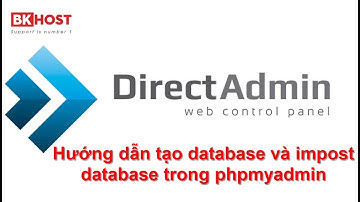 Hướng Dẫn tạo Database và sử dụng phpmyadmin directadmin | Hosting giá rẻ