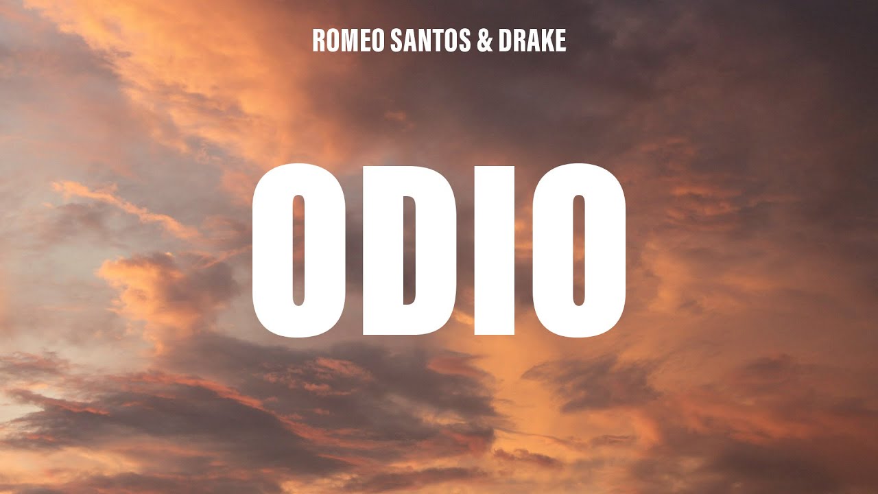 Romeo Santos, Drake - Odio (Letra/Lyrics)