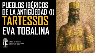 TARTESSOS: historia, mito y nuevos descubrimientos. EVA TOBALINA nos acerca al Mundo Tartésico