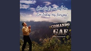 Miniatura del video "José Arismendi Comando GAF - El Es El Gran Señor"