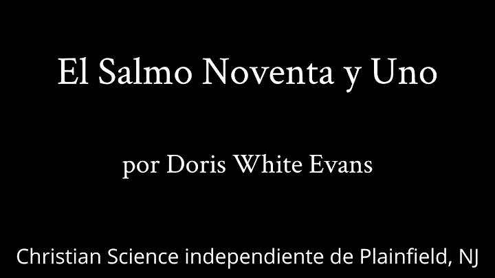 El Salmo Noventa y Uno por Doris White Evans