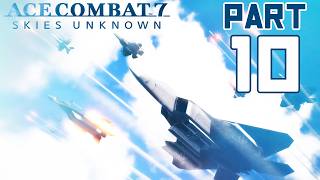 Ace Combat 7: Skies Unknown - Part 10 (Transfer Orders)