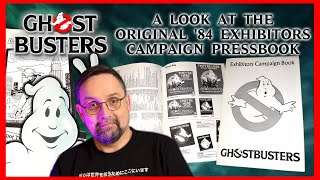 A LOOK AT THE ORIGINAL GHOSTBUSTERS EXHIBITORS CAMPAIGN PRESSBOOK!