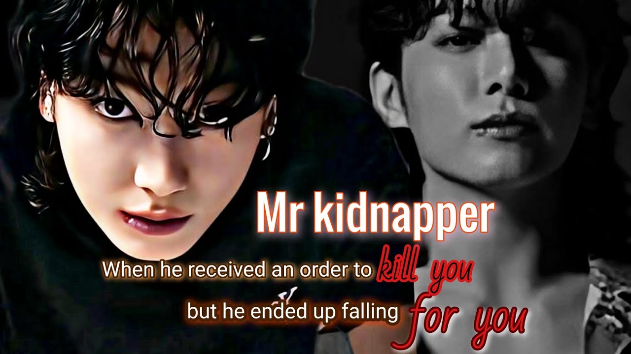 Мистер Похититель // когда он получил приказ убить вас, но в итоге влюбился в вас.