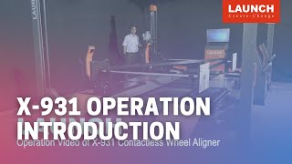 X-931 | Contactless Wheel Aligner Operation Video | LAUNCH