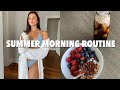 HEALTHY SUMMER MORNING ROUTINE 2020