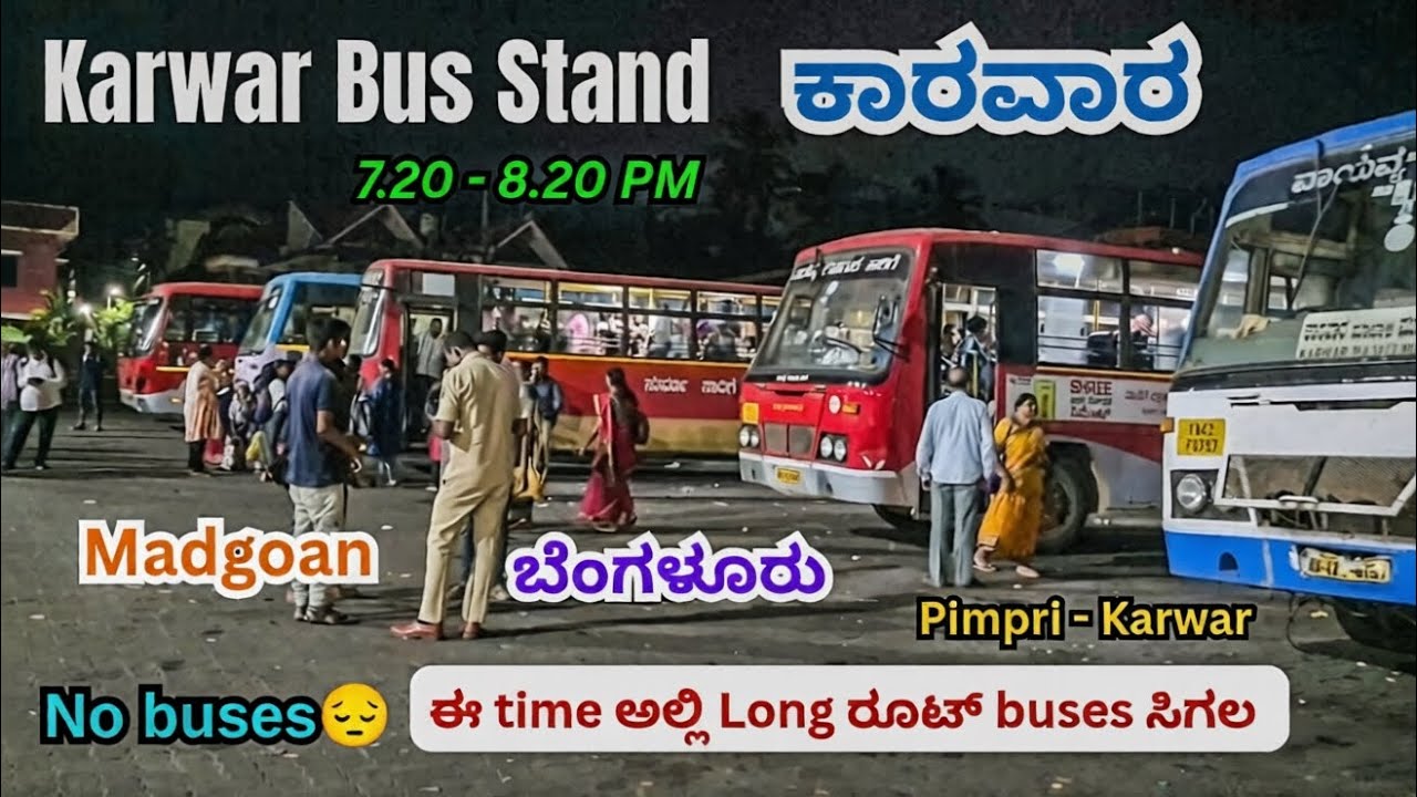No Buses at Karwar  bus stand 😔 | plan carefully | Madgoan, Bengaluru, Pimpri via Dandeli, #karwar 