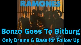 Video thumbnail of "07 Bonzo Goes to Bitburg - Only Drums & Bass for Follow Up - Ramones Backing Track cover"