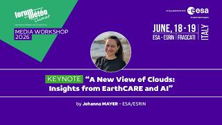 DAY2 / Session B - Keynote by Johanna MAYER – Research Fellow in the ESA/ESRIN Science Hub, ESA.