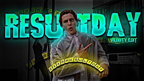 EXAM RESULT DAY - VELOCITY EDIT | Result Day Status | Exam Results Status |