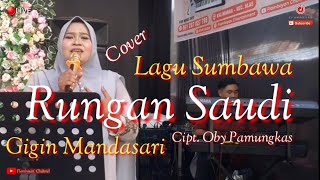RUNGAN SAUDI Sari Rosami ( Cipt. Oby Pamungkas ) || Cover By Gigin Mandasari