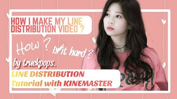[ANDROID TUTORIAL] LINE DISTRIBUTION VIDEO EASY TUTORIAL with KINEMASTER on Phone