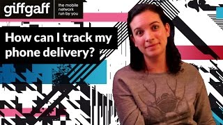 How to track your phone delivery | tutorial | giffgaff