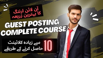 Guest Posting Full Course 2023 | Complete Guest Posting Course | Latest Methods of Finding Clients