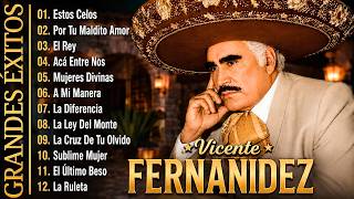 Las 25 Rancheras Más Escuchadas de Vicente Fernández | Rancheras Mexicanas 2026
