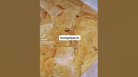 Các Loại Bánh Phồng Tôm Năm Căn - Đặc Sản Cà Mau