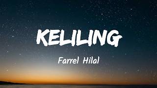 Keliling - Farrel Hilal Music Lyrics