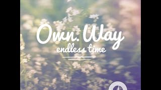 Own Way Feat. Phable - Endless Time (Original Mix) [BWLTD005]