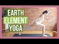 🌿 Earth Element Vin to Yin 🌿 Grounding & Stability Yoga