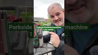 Parkside Bandschuurmachine 1 Jaar Review...