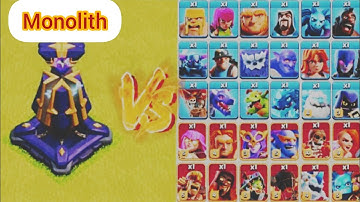 *Max* Monolith vs All Max Troops - Clash of Clans