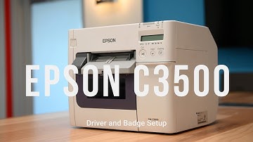 Rental Product Support/Setup: Epson C3500 Driver and Badge Setup