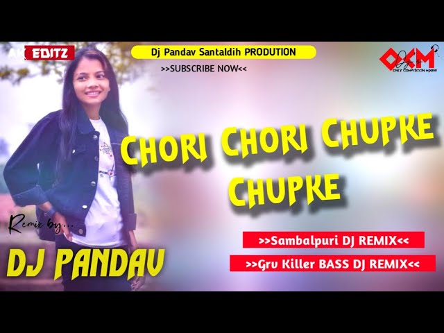 Chori Chori Chupke Chupke = Sambalpuri Dj Song = Barati Matal Dance = Dj Pandav Power Of Santaldih