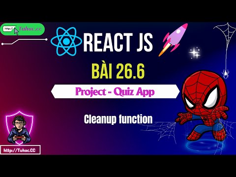26.6. React JS Quiz App - Cleanup function to prevent logic errors and memory leaks