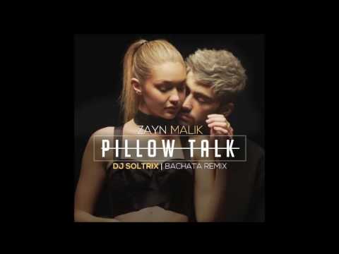 Zayn Malik - Pillow Talk (DJ Soltrix Bachata Remix) - YouTube