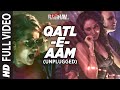 Qatl-E-Aam 2.0 (Unplugged) Full Video Song | Raman Raghav 2.0 | Sona Mohapatra | Sobhita Dhulipala