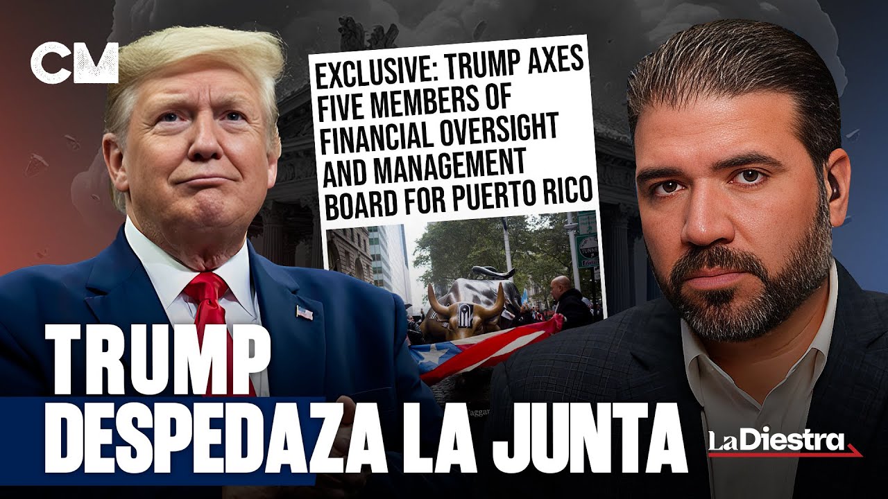 Trump destituye a 5 miembros de la Junta de Control Fiscal: TODOS LOS DETALLES de Puerto Rico