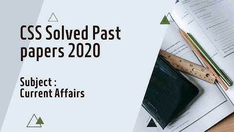 Current Affairs|CSS Solved Past Paper 2020@JWTCSSVideos