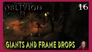 Oblivion Max Difficulty Mod COM Giants and frame drops part 16
