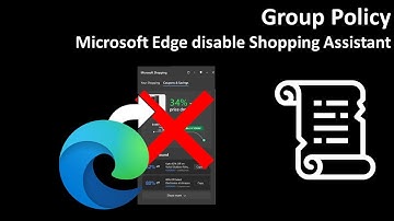Group Policy: Microsoft Edge disable Shopping Assistant