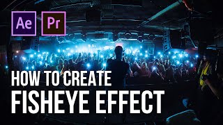 How To Create FishEye Effect in After Effects And Premiere Pro
