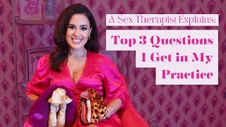 Top Sex Therapy Questions ANSWERED!