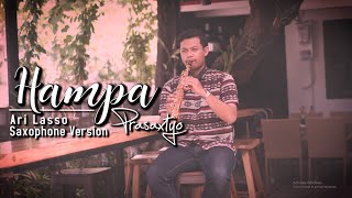 Ari Lasso - Hampa (Saxophone Cover) by Prasaxtyo